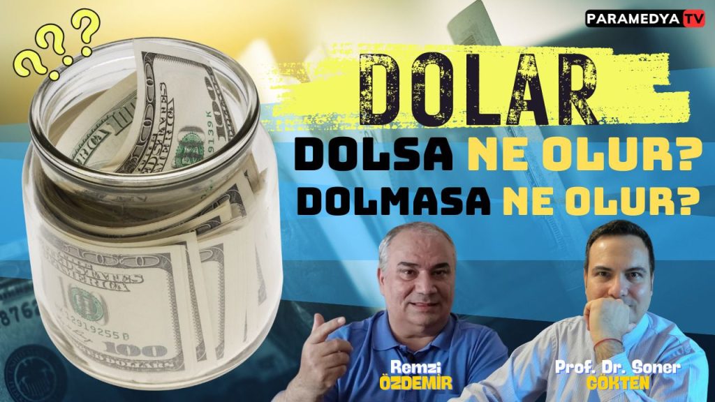 Remzi Özdemir ve Soner Gökten doların akıbetini anlattı